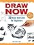 Draw Now (Discover Drawing)