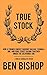 True Stock: How a Former Co...