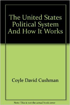 The United States Political System and How it Works (Paperback)