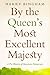 By the Queen's Most Excellent Majesty: A Pre-History of American Democracy