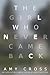 The Girl Who Never Came Back