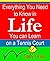 Tennis: Everything You Need To Know In Life You Can Learn On A Tennis Court