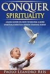 Conquer Spiritual...