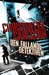 Den fallande detektiven by Christoffer Carlsson