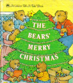 The Bears' Merry Christmas (A Golden Tell-A-Tale Book)