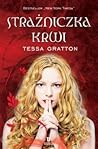 Strażniczka krwi by Tessa  Gratton