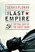 The Last Empire - The Final Days of the Soviet Union