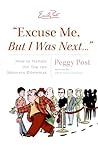 "Excuse Me, But I Was Next...": How to Handle the Top 100 Manners Dilemmas