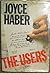 The Users by Joyce Haber