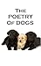 The Poetry Of Dogs