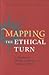 Mapping the Ethical Turn