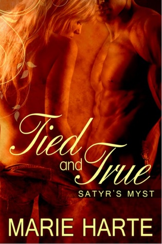 Tied and True (Satyr's Mist, #1)