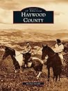 Haywood County (Images of America: North Carolina)