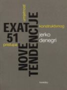 Exat 51: Nove Tendencije: umjetnost konstruktivnog pristupa