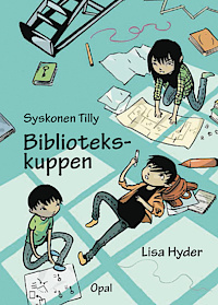 Syskonen Tilly: Bibliotekskuppen (Syskonen Tilly, #1)