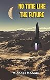 No Time Like the Future (Rocket Riders of the 27th Century)