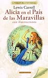 Alicia en el País de las Maravillas by Lewis Carroll