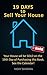 19 Days to Sell Your House:...