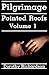 Pointed Roofs Pilgrimage, Volume 1