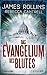 Das Evangelium des Blutes by James Rollins