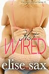 Hot Wired by Elise Sax