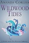 Wildwood Tides: A Story from The Ravens Crossing Wildwood Tides: A Story from The Ravens Crossing