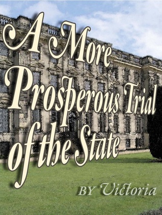 A More Prosperous Trial of the State