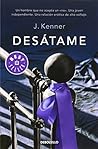 Desátame by J. Kenner