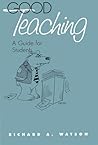 Good Teaching: A Guide for Students