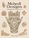 Mehndi Designs: Traditional Henna Body Art (Dover Pictorial Archive)