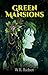Green Mansions by William Henry Hudson