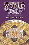 Theories of the World from Antiquity to the Copernican Revolution