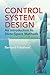 Control System Design: An Introduction to State-Space Methods (Dover Books on Electrical Engineering)