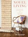 Novel Living: Collecting, Decorating, and Crafting with Books