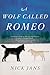A Wolf Called Romeo