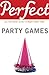 Perfect Party Games (Perfec...