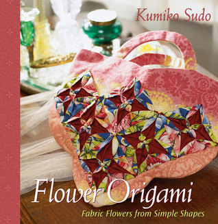 Flower Origami: Fabric Flowers from Simple Shapes (Paperback)