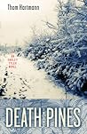 Death in the Pines by Thom Hartmann