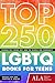 Top 250 LGBTQ Books for Teens by Michael Cart