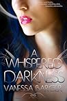 A Whispered Darkness by Vanessa Barger