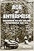 Age of Enterprise: Discovering the New Zealand Entrepreneur 1880–1910