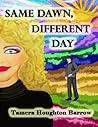 Same Dawn, Different Day (Dawn Hunter #2)