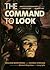 The Command to Look: A Master Photographer's Method for Controlling the Human Gaze