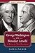 George Washington and Benedict Arnold by Dave Richard Palmer
