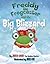 Freddy the Frogcaster and the Big Blizzard by Janice Dean