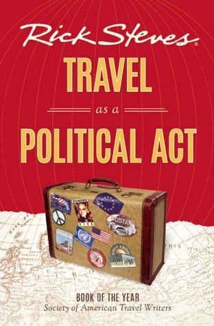 Rick Steves Travel as a Political Act