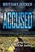 Accused: A Heartbreaking Death and the Quest for Justice