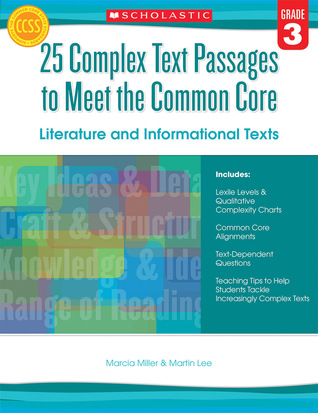 25 Complex Text Passages to Meet the Common Core: Literature and Informational Texts: Grade 3
