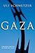 Gaza: A journalist’s novel from the Middle East frontier