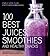 100 Best Juices, Smoothies and Healthy Snacks: Easy Recipes For Natural Energy & Weight Control the Healthy Way